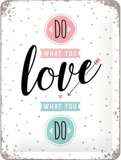 Do What You Love Metalen wandbord in reliëf 15 x 20 cm