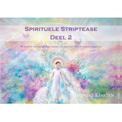 Spirituele Striptease / 2 - Lonneke Kersten
