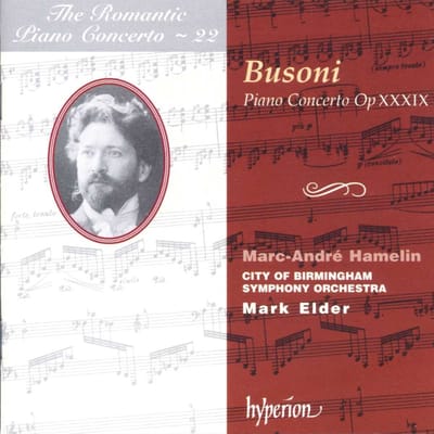Marc-Andre Hamelin, City of Birmingham Symphony Orchestra, Mark Elder - Busoni: Romantic Piano Concerto Vol.22 (CD)
