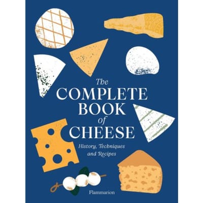 The Complete Book Of Cheese - Anne-Laure Pham