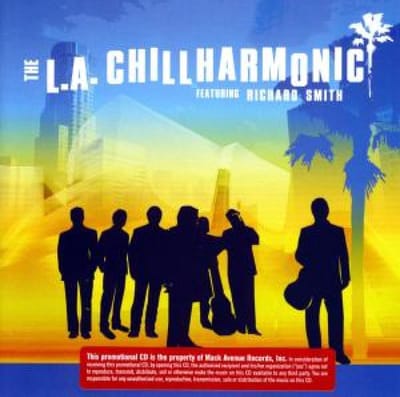 The L.A. Chillharmonic - L.a. Chillharmonic Ft. Richard S