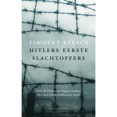 Hitlers Eerste Slachtoffers - Timothy Ryback