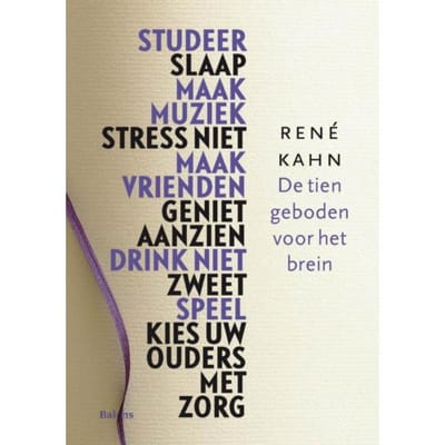 De Tien Geboden Voor Het Brein - Rene Kahn