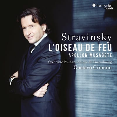 Orchestre Philharmonique Du Luxembourg, Gustavo Gimeno - Stravinsky: L'Oiseau De Feu | Apollon Musagète (CD)