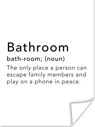 Poster Spreuken - Quotes - The only place a person can escape family members - Bathroom - Woordenboek - 120x160 cm XXL