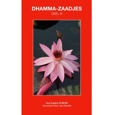 Dhamma-Zaadjes - Guy Eugène Dubois