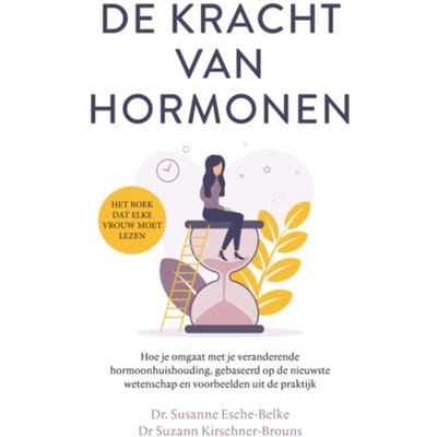 De Kracht Van Hormonen - Susanne Esche-Belke