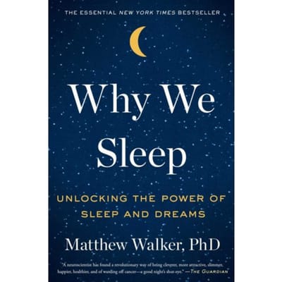 Why We Sleep - Matthew Walker