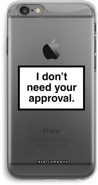 Case Company® - Hoesje geschikt voor iPhone 6 PLUS / 6S PLUS hoesje - Don't need approval - Soft Cover Telefoonhoesje - Bescherming aan alle Kanten en Schermrand