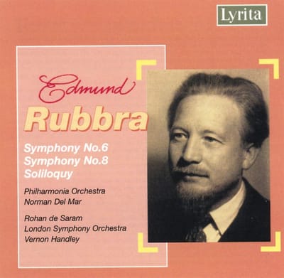 Philharmonia Orchestra, Norman Del Mar, Rohan de Saram, London Symphony Orchestra, Vernon Handley - Rubbra: Symphony Nos. 6 & 8 | Soliloquy (CD)