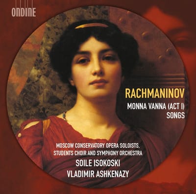 Choir And Symphony Moscow Conservatory Opera Soloists - Rachmaninoff: Monna Vanna, Act 1. | Songs (CD)