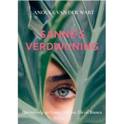 Sanne's Verdwijning - R. Anouke Van der Wart