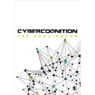 Cybercognition: Brain, Behaviour And The Digital World - Hadlington