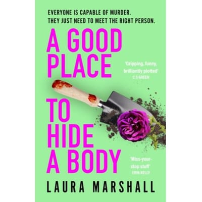 A Good Place To Hide A Body - Marshall, Laura