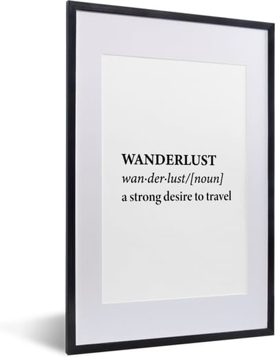 Fotolijst incl. Poster - Spreuken - Quotes - A strong desire to travel - Wanderlust - Reizen - 40x60 cm - Posterlijst