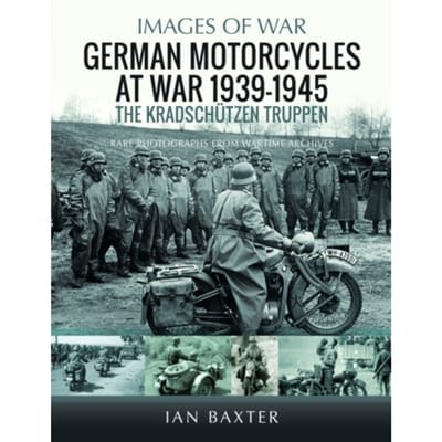 German Motorcycles At War, 1939-1945 - Ian Baxter