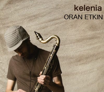 Oran Etkin - Kelenia (CD)