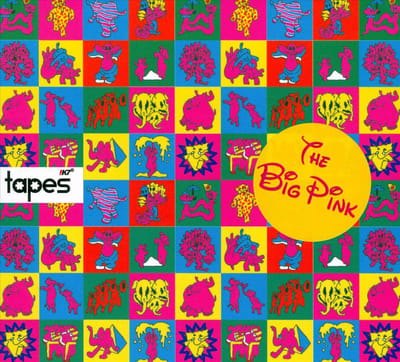Tapes - Big Pink
