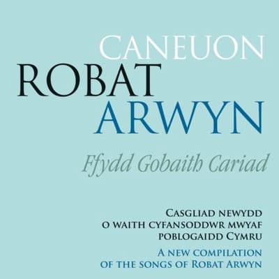 Various Artists - Caneuon Robat Arwyn. New Compilation Of The Songs (CD)