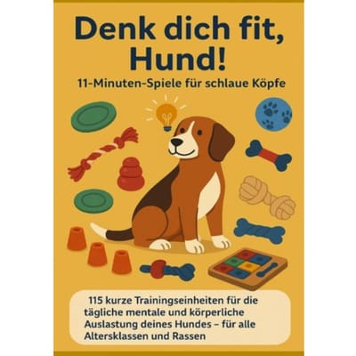 Denk Dich Fit, Hund! - 11-Minuten-Spiele Für Schlaue Köpfe (Ein Liebevolles Geschenk Für - Mara Fellherz