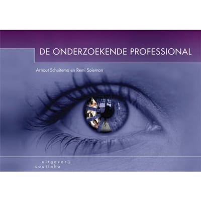 De Onderzoekende Professional - Arnout Schuitema