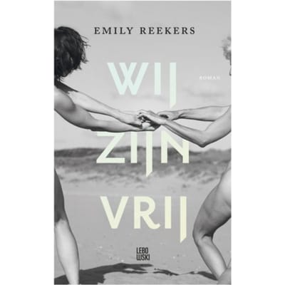 Wij Zijn Vrij - Emily Reekers