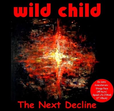 Wild Child - The Next Decline (CD)