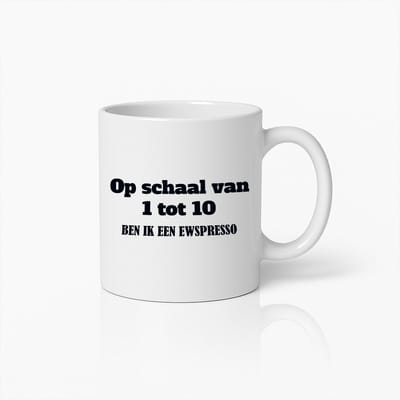 Grappige Koffiemok – "Op schaal van 1 tot 10, ben ik een Ewspresso" – Slim Cadeau voor Koffieliefhebbers & Espressofanaten