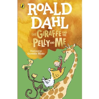 The Giraffe And The Pelly And Me - Roald Dahl