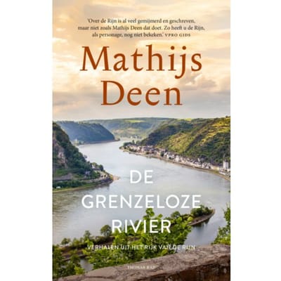 De Grenzeloze Rivier - Mathijs Deen