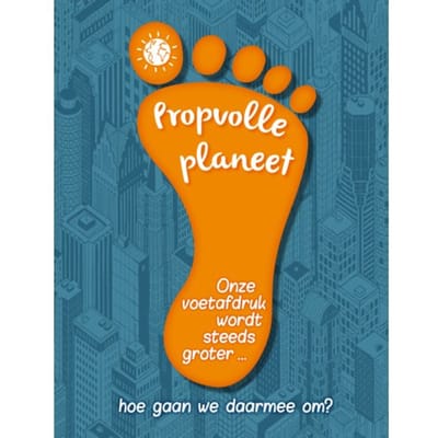 Propvolle Planeet - Hoe Is Het Zo Ver Gekomen... En Wat Kun Jij Nu Doen? - Anna Claybourne
