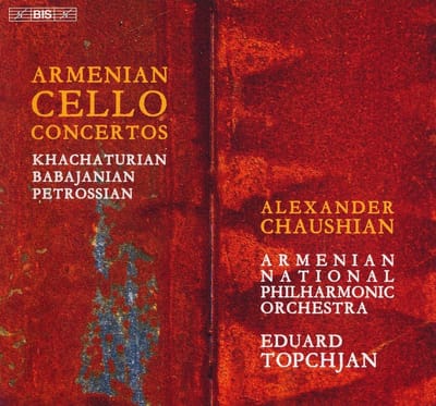 Alexander Chaushian, Armenian National Philharmonic Orchestra - Armenian Cello Concertos (CD)