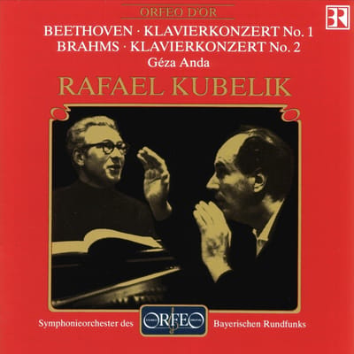 Géza Anda, Symphonie-Orchester Des Bayerischen Rundfunks, Rafael Kubelik - Beethoven: Klavierkonzert No. 1 | Brahms: Klavierkonzert No. 2 (CD) (Remastered)