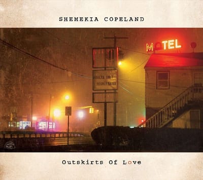 Outskirts Of Love - Shemekia Copeland