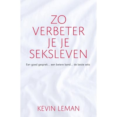 Zo Verbeter Je Je Seksleven - Kevin Leman