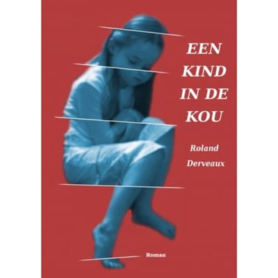 Een Kind In De Kou - Roland Derveaux