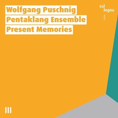 Wolfgang Puschnig & Pentaklang Ensemble - Present Memories (CD)