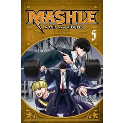 Mashle: Magic And Muscles, Vol. 5 - Mashle: Magic And Muscles - Hajime Komoto