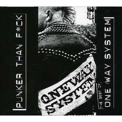 CD ONEWAY SYSTEM - Punker Than F*Ck: Het Beste van Amerikaanse Muziek Anderen Gebruikten