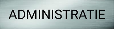 Deurbordje Administratie incl. Plakstrip - RVS-look - Formaat 16 x 4 cm | Geborstelde RVS-look toplaag | Gratis Verzending