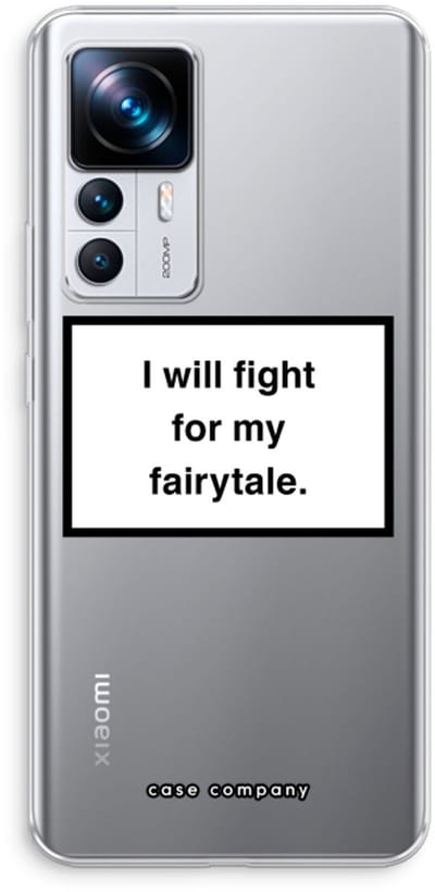 Case Company® - Hoesje geschikt voor Xiaomi 12T hoesje - Fight for my fairytale - Soft Cover Telefoonhoesje - Bescherming aan alle Kanten en Schermrand