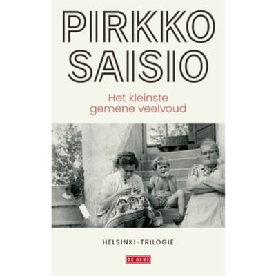 Het Kleinste Gemene Veelvoud - Helsinki-Trilogie - Pirkko Saisio