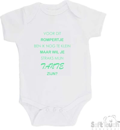 100% katoenen Romper "Voor dit rompertje ben ik nog te klein maar wil je straks mijn Tante zijn? " Unisex Katoen Wit/mint Maat 56/62