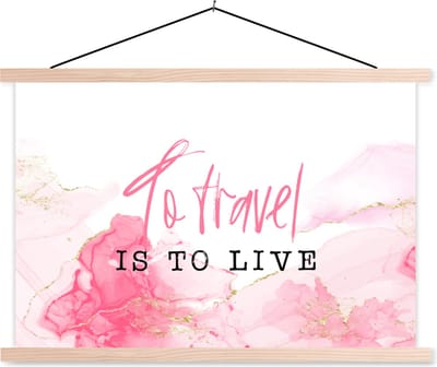 Posterhanger incl. Poster 90x60 cm - Schoolplaat - Spreuken - Quotes - To travel is to live - Marmer - Textielposter - Blanke latten
