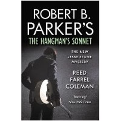 Robert B. Parker's The Hangman's Sonnet - Reed Farrel Coleman