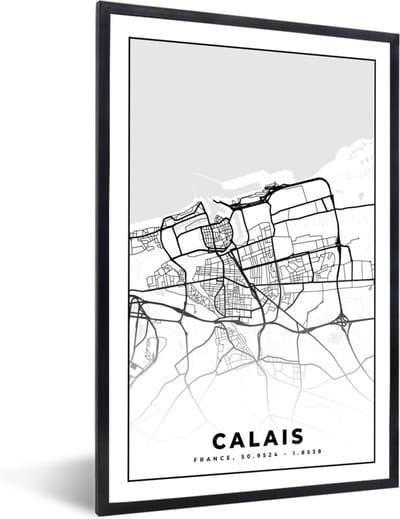 Fotolijst incl. Poster Zwart Wit- Stadskaart - Frankrijk - Calais - Kaart - Plattegrond - Zwart wit - 40x60 cm - Posterlijst