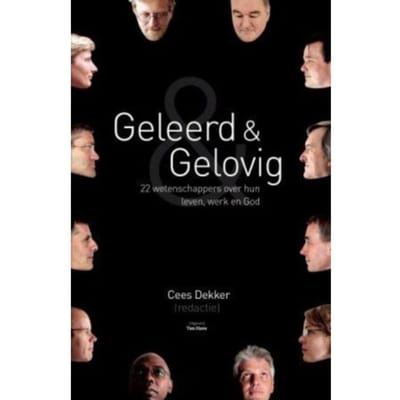 Geleerd En Gelovig - Cees Dekker