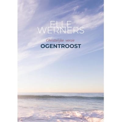 Ogentroost - Elle Werners