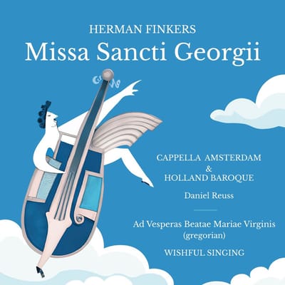 Herman Finkers, Cappella Amsterdam & Holland Baroque Society, Daniel Reuss, Wishful Singing - Missa Sancti Georgii (CD)