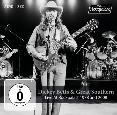 Dickey Betts & Great Southern - Live At Rockpalast 1978 & 2008